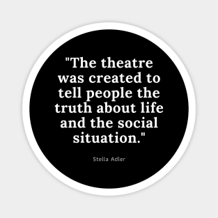 Theatre Quote For Perfect Actor Gift Magnet